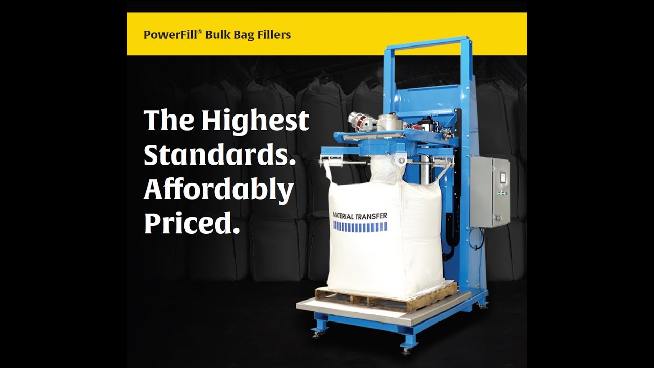 Bulk Bag Filling Solution: PowerFill® Select Bulk Bag Filling Solution: PowerFill® Select