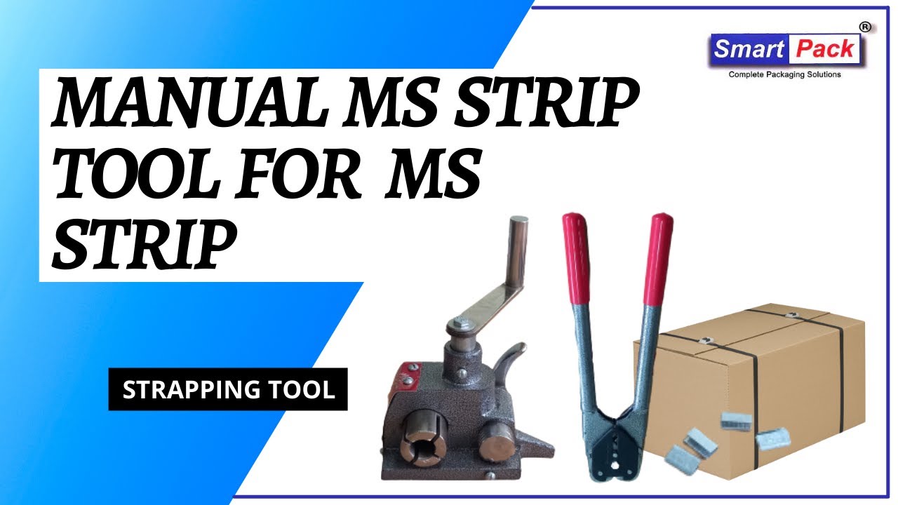 Efficient Strapping Tool for Secure MS Strip Packaging