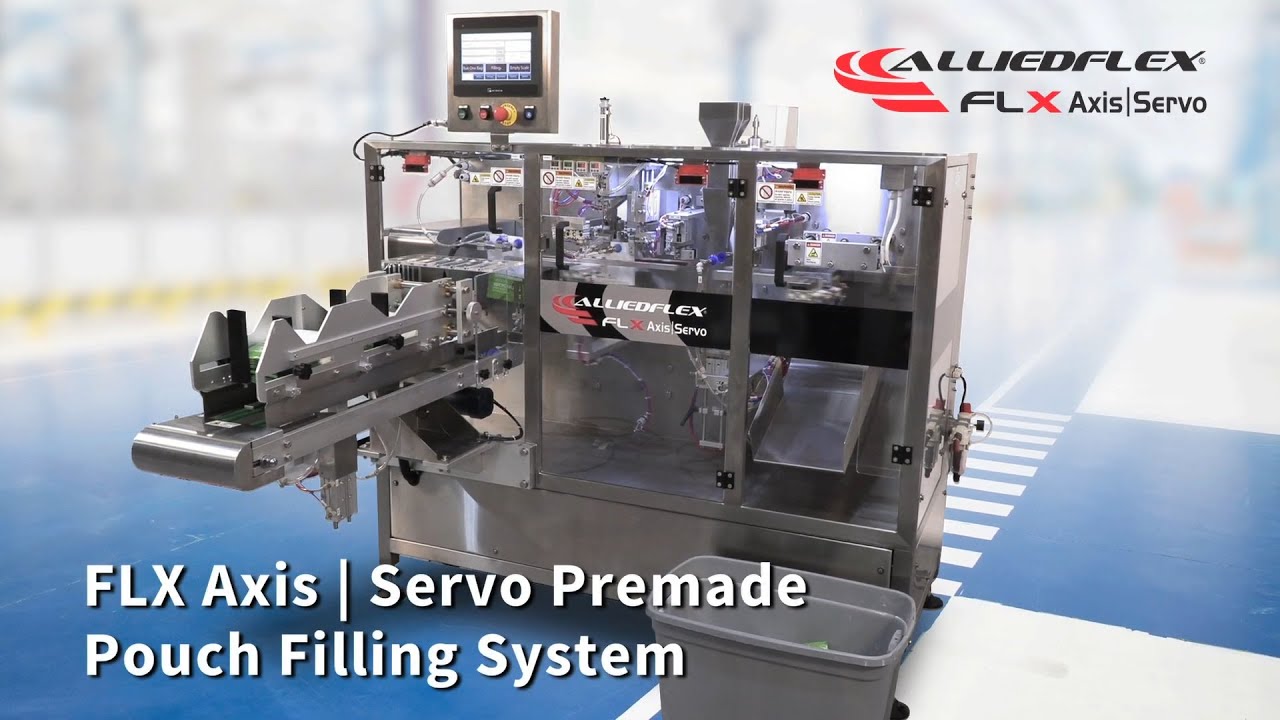 Pouch Filling Machine: FLX Axis | Servo-Powered Pouch Filling Machine: FLX Axis | Servo-Powered