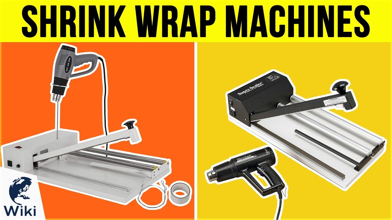 Top 9 Shrink Wrap Machines of 2019